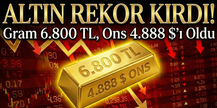Altın Fiyatlarında Tarihi Zirve: Gram 6.800 TL Oldu, Piyasada "Grönland" Fırtınası