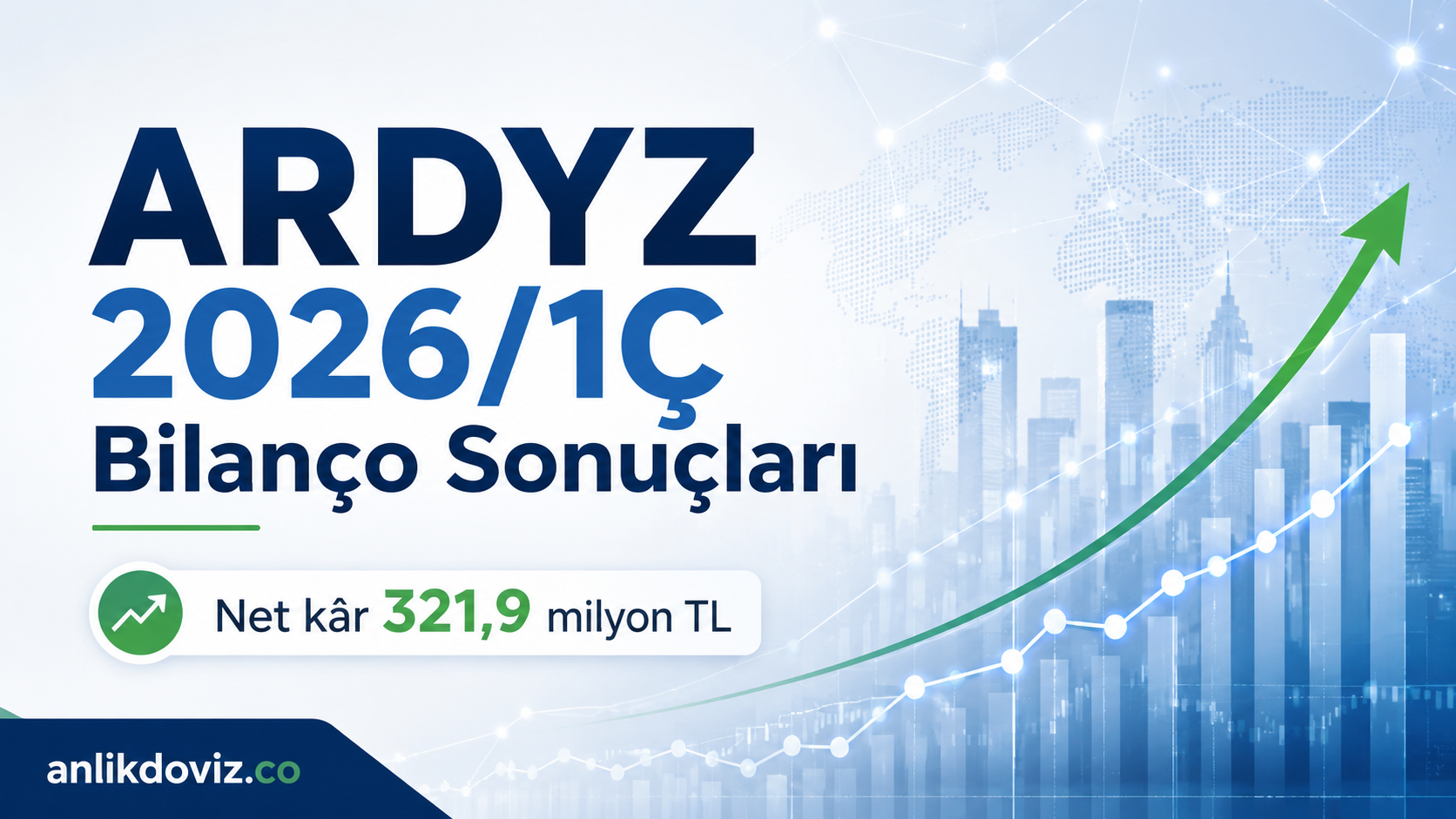 ARDYZ Bilanço Analizi: Net Kâr 321,9 Milyon TL’ye Çıktı
