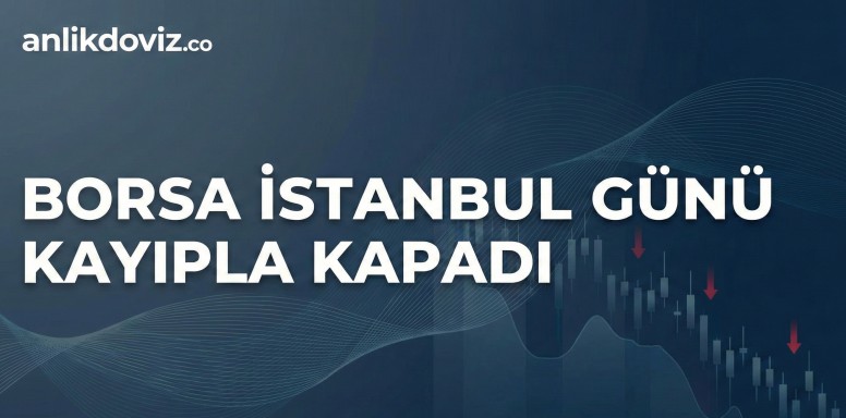 Borsa İstanbul Günü Düşüşle Kapattı, BofA Son Dakikalarda Topladı-6 Şubat 2026