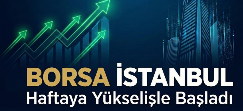 Borsa İstanbul Yeni Haftaya Yükselişle Başladı - 9 Şubat 206