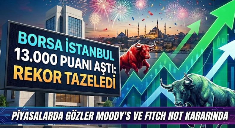 Borsa İstanbul 13.000 Puanı Aşarak Rekor Kırdı: BofA Satışta, Yerliler Alışta!
