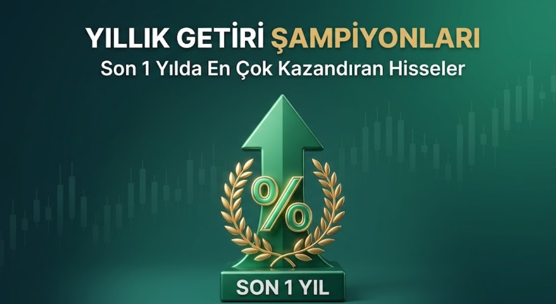 Son 1 Yılda En Çok Kazandıran Hisseler (Güncel Liste) | AnlikDoviz.co