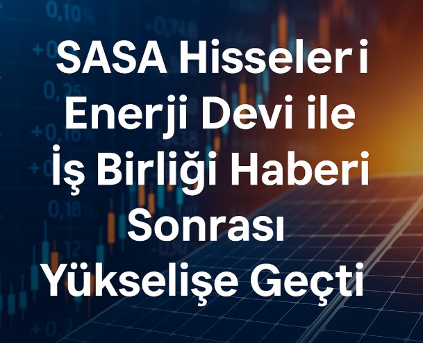 SASA Rafineri Projesi İçin Dev Enerji Şirketiyle Anlaşma Sağladı